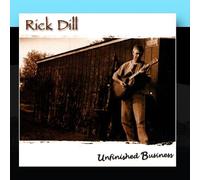 Dill, Rick - Unfinished Business