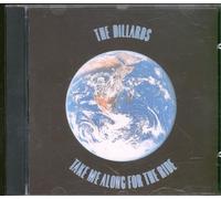 Dillards,the - Take Me Along for The Ride [Import]