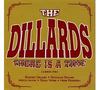 Dillards - There is a Time 1963-70
