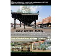 Diller Scofidio + Renfro: Reimagining Lincoln Center and the High Line