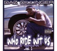 Dillinger,Daz - Who Ride Wit Us-Tha Compil. 1 [Import]