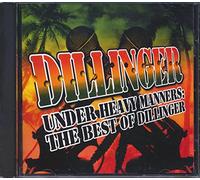 Dillinger - Under Heavy Manners: The Best of