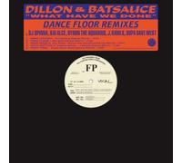 Dillon & Batsauce - What Have We Done (Dance Floor Remixes)