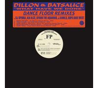 Dillon & Batsauce - What Have We Done (Dance Floor Remixes) [Vinyl Lp]