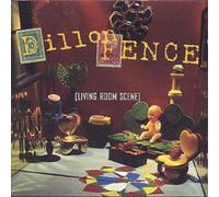 Dillon Fence [Living Room Scene] CD NEUF