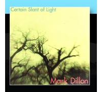 Dillon, Mark - Certain Slant of Light