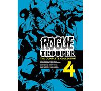 Dillon, Steve - Rogue Trooper: The Complete Collection - Book 4 (Volume 4)
