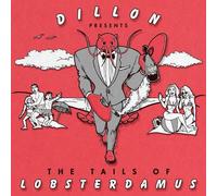 Dillon - The Tails Of Lobsterdamus [Cd]