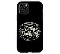 Dilly Dally, Une Vie de Procrastination Vraiment occupée Coque pour iPhone 11 Pro