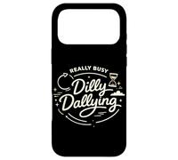 Dilly Dally, Une Vie de Procrastination Vraiment occupée Coque pour iPhone 17 Pro Max