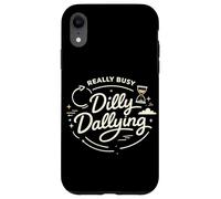 Dilly Dally, Une Vie de Procrastination Vraiment occupée Coque pour iPhone XR