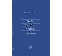 Dilthey : Conscience et histoire