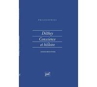Dilthey : Conscience et histoire