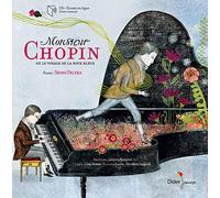 Diluka, Shani - Monsieur Chopin ou le voyage de la note bleue