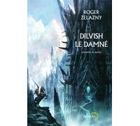 Dilvish le damné L'intégrale - Roger Zelazny - Denoël - broché - Roman