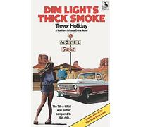 Dim Lights Thick Smoke