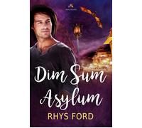 Dim Sum Asylum - Rhys Ford - MxM Bookmark - broché - Roman