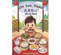 Dim Sum, Please! (Mandarin Edition): A Bilingual English & Mandarin Children's Book
