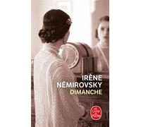 Dimanche - Irène Némirovsky - Lgf - Poche - Roman
