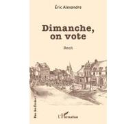 Dimanche, On Vote