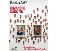 Dimanche sans fin. Maurizio Cattelan & la collection du Centre Pompidou