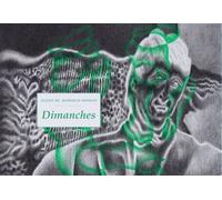 Dimanches - Alexis de Raphelis-Soissan - Waknine Marguerite - broché - Monographie