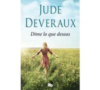 Dime Lo Que Deseas - [Livre en VO] Deveraux, Jude (Auteur)