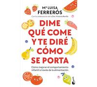 Dime qué come y te diré cómo se porta: Cómo mejorar el comportamiento infantil a través de la alimentación