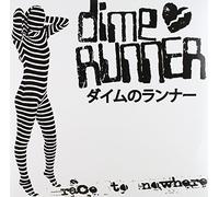 Dime Runner - Race to Nowhere
