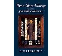 DimeStore Alchemy by Charles Simic Charles Simic, (Auteur)