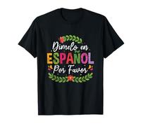 Dimelo en Español Por Favor Professeur d'espagnol bilingue T-Shirt