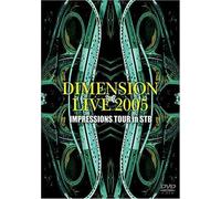 Dimension Live2005 Impressions Tour In Stb [Dvd]
