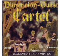 Dimension Ouest Cartel - Reglement De Comptes