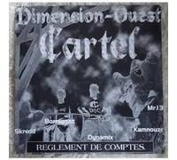 Dimension Ouest Cartel - Reglement De Comptes