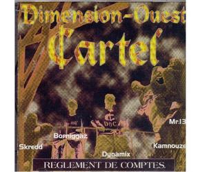 Dimension Ouest Cartel - Reglement De Comptes