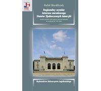 Dimension régionale de l'intérêt national des États-Unis d'Amérique - Rafał Wordliczek (Literatur, Politik und Politologie auf Polnisch)