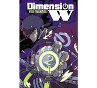 Dimension W, Vol. 2 | Yu¯ji Iwahara Yu¯ji Iwahara (Auteur)