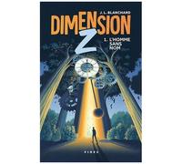 Dimension Z Tome 1 - L'homme Sans Nom