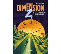 Dimension Z T2. Le Labyrinthe de Chronos