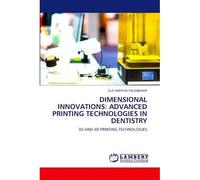 Dimensional Innovations: Advanced Printing Technologies In Dentistry