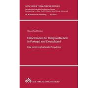 Dimensionen der Religionsfreiheit in Portugal und Deutschland: Eine rechtsvergleichende Perspektive