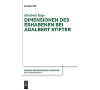 Dimensionen Des Erhabenen Bei Adalbert Stifter
