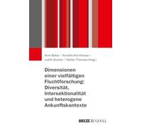 Dimensionen einer vielfältigen Fluchtforschung: Diversität, Intersektionalität und heterogene Ankunftskontexte