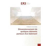 Dimensionnement de quelques éléments porteurs d'un bâtiment - Ali Nadar - Universitaires Europeennes - broché - Etude