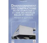 Dimensionnement des constructions selon l'Eurocode 2 à l'aide des modèles Bielle et Tirants Principes et applications - Jean-Louis Bosc - Presses De L'ecole Nationale Des Ponts Et Chaussees - broché -