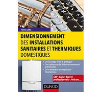 Dimensionnement des installations sanitaires et thermiques domestiques