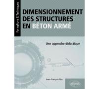 Dimensionnement Des Structures En Béton Armé - Une Approche Didactique