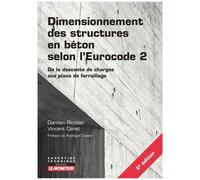 Dimensionnement Des Structures En Béton Selon L'eurocode 2 - De La Descente De Charges Aux Plans De Ferraillage