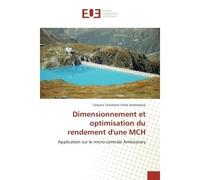 Dimensionnement et optimisation du rendement d'une MCH Application sur le micro-centrale Amboasary - Tanjona Andriamora - Universitaires Europeennes - broché - Etude
