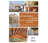 B. Legrand – Dimensionner barres et assemblages bois – Guide d'application de l'Eurocode 5 – Broché